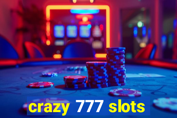 crazy 777 slots